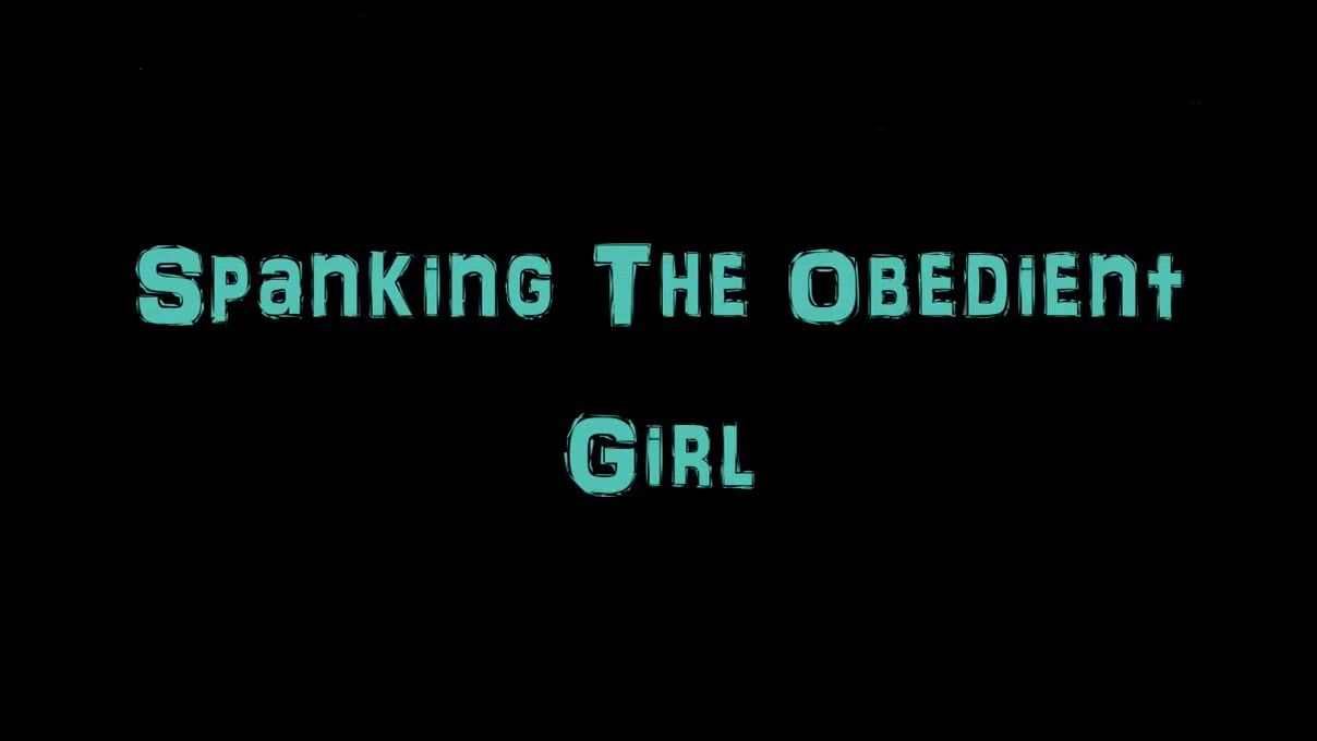 Tanga Spanking The Obedient Girl Seduction - 1