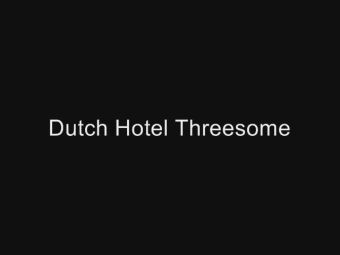 Ass Fucking Dutch Trio In Hotel Room Pornstars